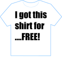 I got this shirt for FREE